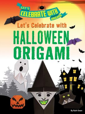 cover image of Let's Celebrate with Halloween Origami